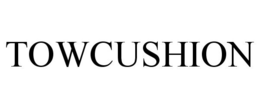 TOWCUSHION trademark