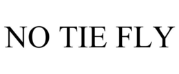 NO TIE FLY trademark