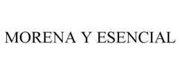 MORENA Y ESENCIAL trademark