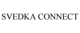 SVEDKA CONNECT trademark