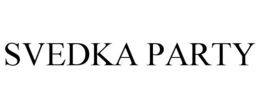 SVEDKA PARTY trademark