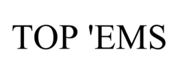 TOP 'EMS trademark