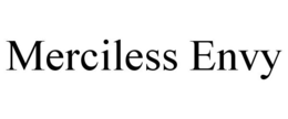 MERCILESS ENVY trademark