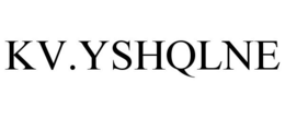 KV.YSHQLNE trademark