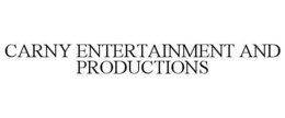 CARNY ENTERTAINMENT AND PRODUCTIONS trademark