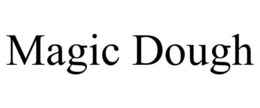 MAGIC DOUGH trademark