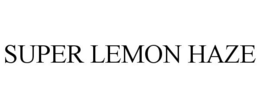 SUPER LEMON HAZE trademark