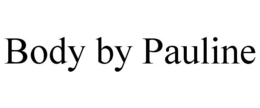 BODY BY PAULINE trademark