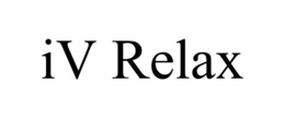 IV RELAX trademark