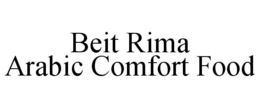 BEIT RIMA ARABIC COMFORT FOOD trademark