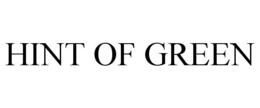 HINT OF GREEN trademark