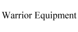 WARRIOR EQUIPMENT trademark