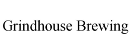 GRINDHOUSE BREWING trademark