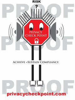 RISK ? PRIVACY CHECKPOINT ACHIEVE + SUSTAIN COMPLIANCE PRIVACYCHECKPOINT.COM PROOF PROOF PROOF COLLECTION LIMITATION DATA QUALITY PURPOSE SPECIFICATION USE LIMITATION SECURITY SAFEGUARD OPENNESS INDIVIDUAL PARTICIPATION ACCOUNTABILITY CONSENT DATA DISCLOSURE DATA RETENTION CHALLENGING COMPLIANCE SECURED NETWORK PROTECT CARDHOLDER MAINTAIN VULNERABILITY ACCESS CONTROL MONITOR & TEST NETWORK. trademark