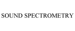SOUND SPECTROMETRY trademark