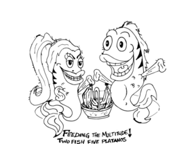 FEEDING THE MULTITUDE! TWO FISH FIVE PLATANOS trademark
