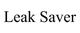 LEAK SAVER trademark
