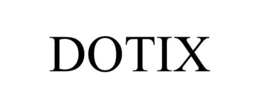 DOTIX trademark