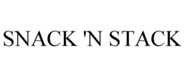 SNACK 'N STACK trademark
