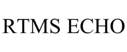 RTMS ECHO trademark