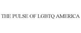 THE PULSE OF LGBTQ AMERICA trademark
