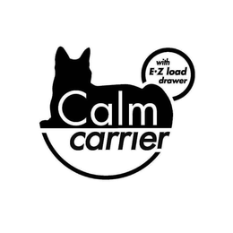 CALM CARRIER WITH E·Z LOAD DRAWER trademark