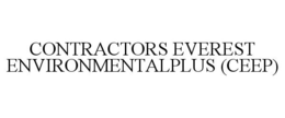CONTRACTORS EVEREST ENVIRONMENTALPLUS (CEEP) trademark
