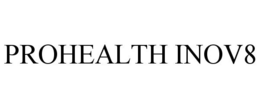 PROHEALTH INOV8 trademark