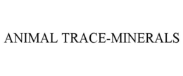 ANIMAL TRACE-MINERALS trademark