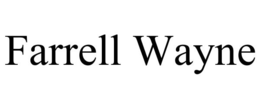 FARRELL WAYNE trademark