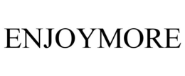 ENJOYMORE trademark