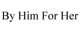 BY HIM FOR HER trademark