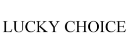 LUCKY CHOICE trademark