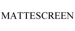 MATTESCREEN trademark