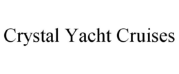 CRYSTAL YACHT CRUISES trademark