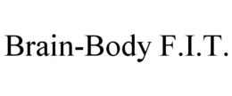 BRAIN-BODY F.I.T. trademark