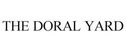 THE DORAL YARD trademark