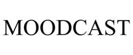MOODCAST trademark