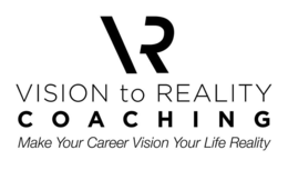 VR VISION TO REALITY COACHING MAKE YOURCAREER VISION YOUR LIFE REALITY trademark