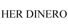 HER DINERO trademark