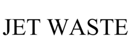 JET WASTE trademark