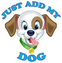JUST ADD MY DOG PETEY trademark