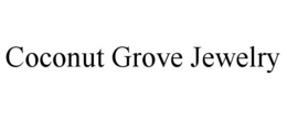 COCONUT GROVE JEWELRY trademark