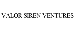 VALOR SIREN VENTURES trademark