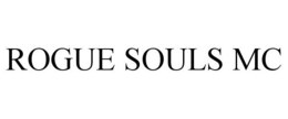 ROGUE SOULS MC trademark