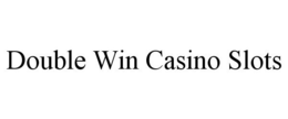 DOUBLE WIN CASINO SLOTS trademark