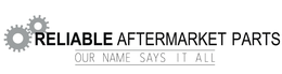 RELIABLE AFTERMARKET PARTS OUR NAME SAYS IT ALL trademark