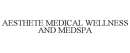 AESTHETE MEDICAL WELLNESS AND MEDSPA trademark