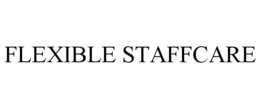 FLEXIBLE STAFFCARE trademark