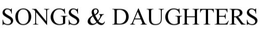SONGS & DAUGHTERS trademark